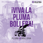 ¡VIVA LA PLUMA BOLLERA!